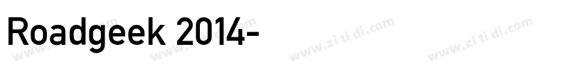 Roadgeek 2014字体转换 Roadgeek 2014字体转换